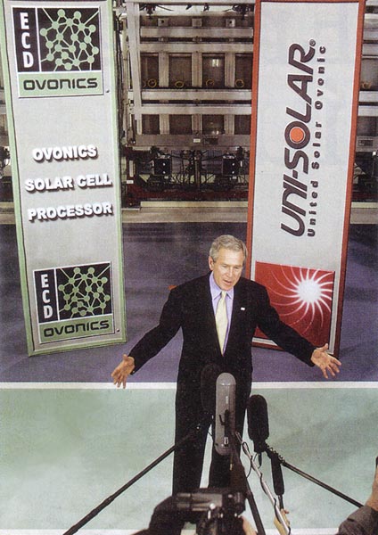 
President Bush visited Uni-Solar in early 2006. Ovshinsky hopes the visit will result in support for his vision of a hydrogen-based economy. 
